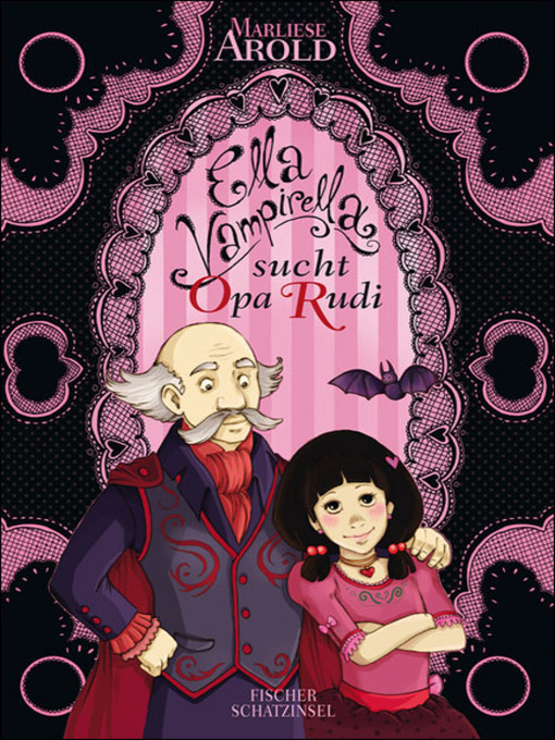 Title details for Ella Vampirella sucht Opa Rudi by Marliese Arold - Available